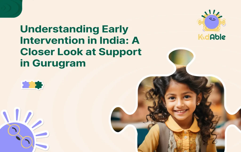 Understanding Early Intervention in India-A Closer Look at Support in Gurugram